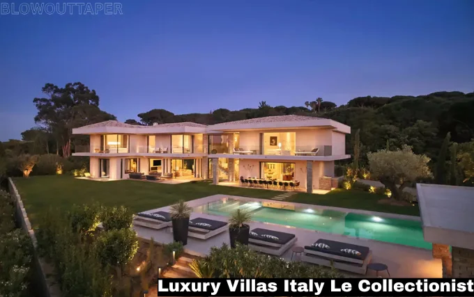 Luxury Villas in Italy with Le Collectionist