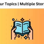 Your Topics | Multiple Stories
